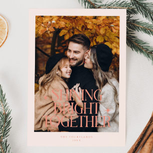 Shining Bright Together Photo Peach Holiday Card