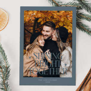 Shining Bright Together Photo Slate Blue Holiday Card