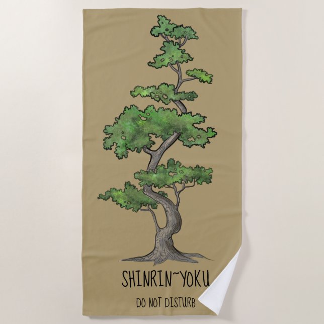 Shinrin~Yoku Do Not Disturb Tree Bathing Beach Towel (Front)