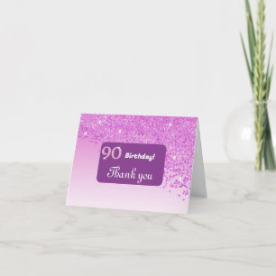 Shiny Pink Glitter, 90th Birthday Thank You Card