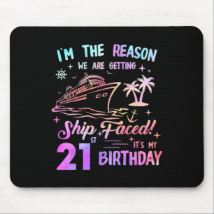 Ship Faced 21st Birthday Cruise 21 Year Cruising S Mouse Pad