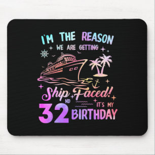 Ship Faced 32nd Birthday Cruise 32 Year Old Cruisi Mouse Pad
