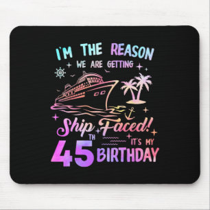 Ship Faced 45th Birthday Cruise 45 Year Old Cruisi Mouse Pad