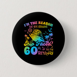 Ship Faced It's My 60th Birthday Cruising Ship Tri 6 Cm Round Badge