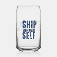 Ship-Shipmate-Self Drinkware Glass