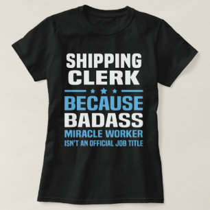 Shipping Clerk T-Shirt