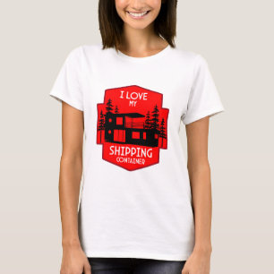 Shipping Container Home living T-Shirt