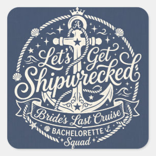 Shipwrecked Bride's Last Cruise Bachelorette Square Sticker