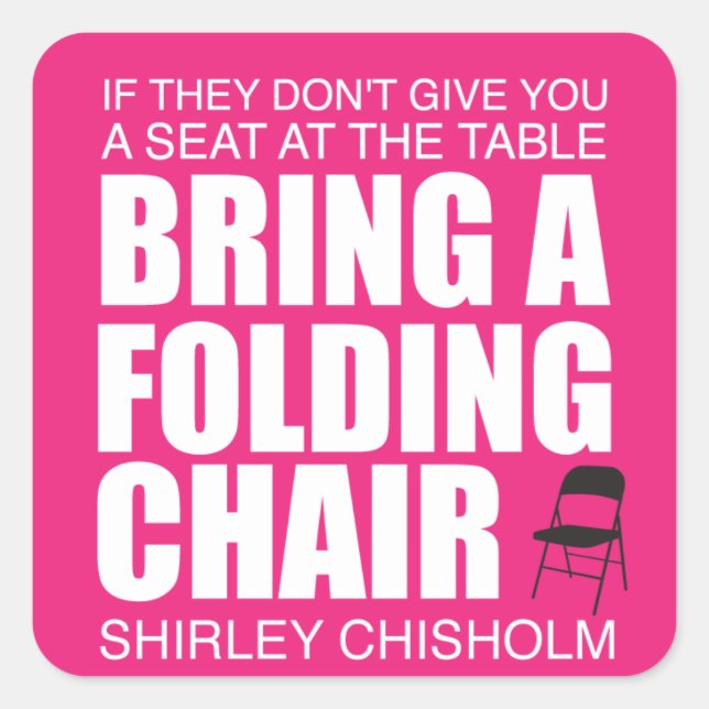 Shirley Chisholm Folding Chair Pink Square Sticker (Front)
