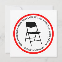 Shirley Chisholm Folding Chair Quote Empowering