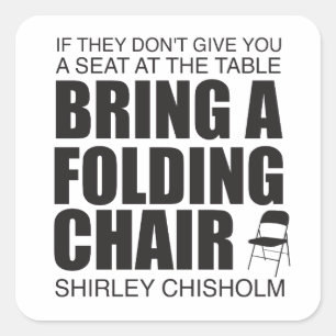 Shirley Chisholm Folding Chair Square Sticker
