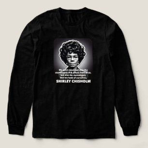 Shirley Chisholm quote Black lives matter Tri-Blend Shirt