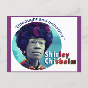 Shirley Chisholm "unbossed" Postcard