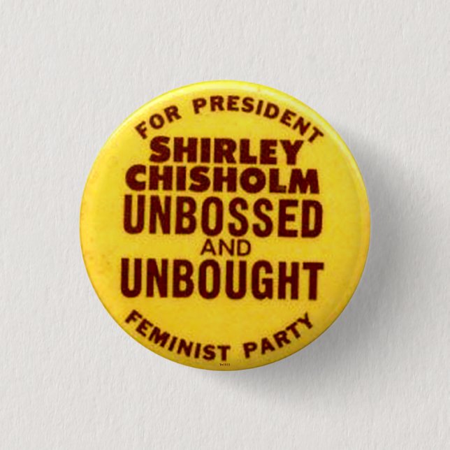 Shirley Chisolm - Button (Front)