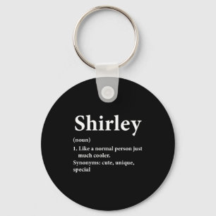 Shirley Name Definition Funny D  Key Ring