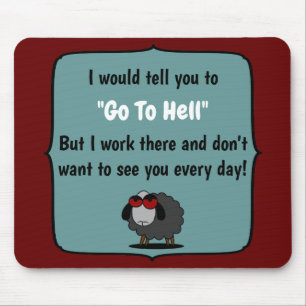 Shirley Sheep Funny Sarcasm Go To Hell Editable Mouse Pad