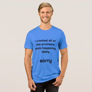 shirt about what you did