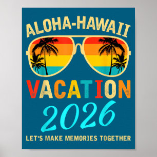 Shirt Aloha Hawaii Family Trip Making Poster