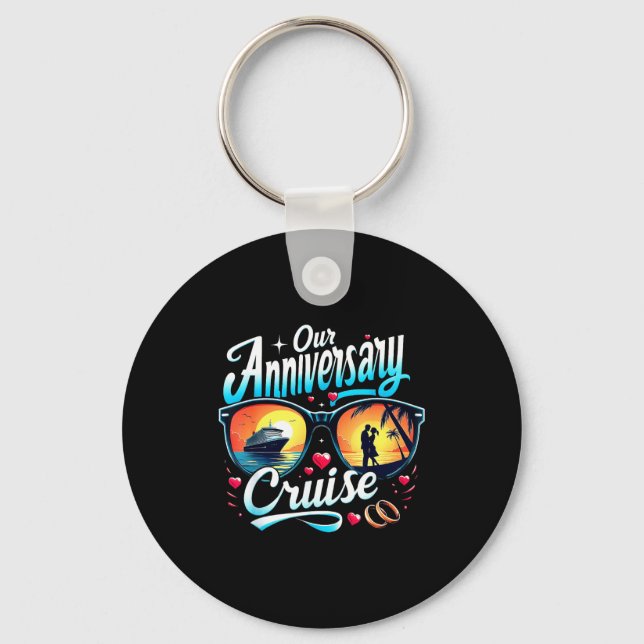 Shirt Anniversary Cruise Couples Matching Romantic Key Ring (Front)