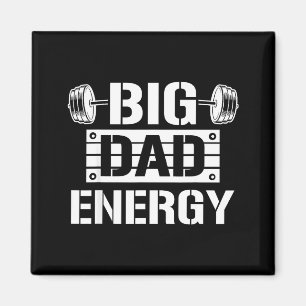 Shirt Big Dad Energy Funny Father’s Day Gym Tee Gi Magnet