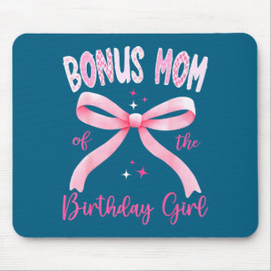 Shirt Bonus Mom Birthday Pink Coquette Mouse Pad