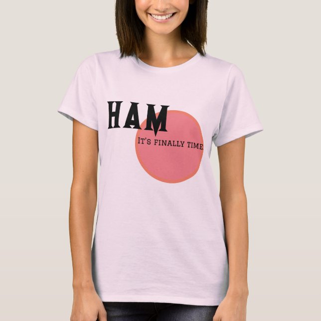 shirt celebrating ham time (Front)