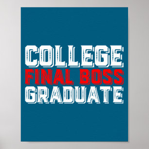 Shirt College Final Boss Graduate University Poster
