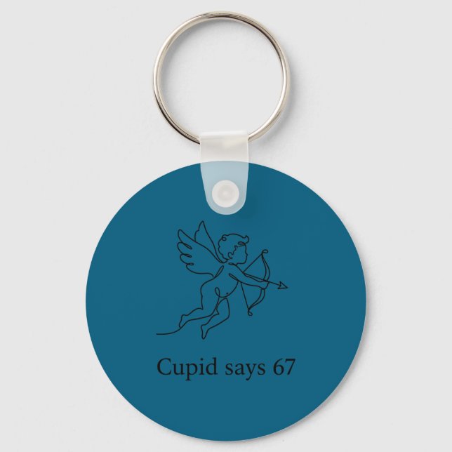 Shirt Cupid Says 67 Six Seven Key Ring (Front)