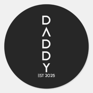 Shirt Daddy Est 2025 New Dad Baby Reveal Gift Tee  Classic Round Sticker