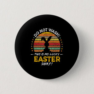 Shirt Easter Quote 6 Cm Round Badge