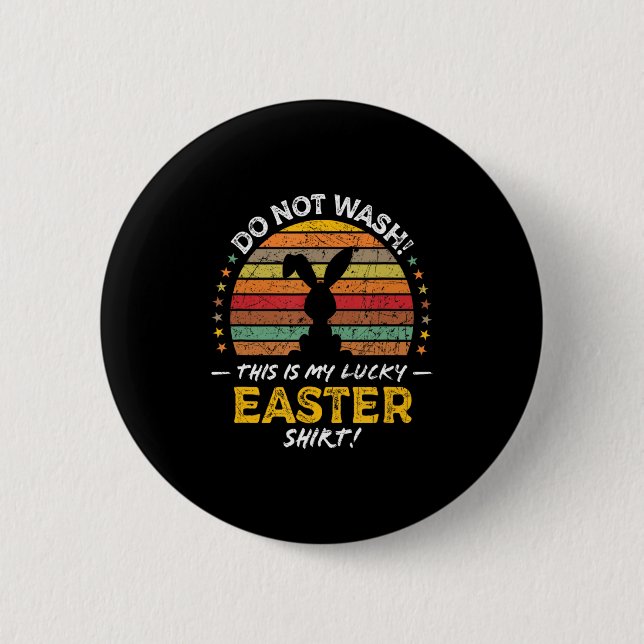 Shirt Easter Quote 6 Cm Round Badge (Front)