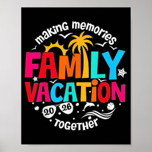 Shirt Family Vacation Making Memories Together Poster