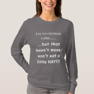 shirt for women whose personality is eating hay