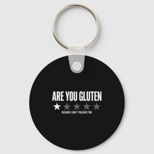 Shirt Gluten Because Can' Tolerate Quotes Key Ring