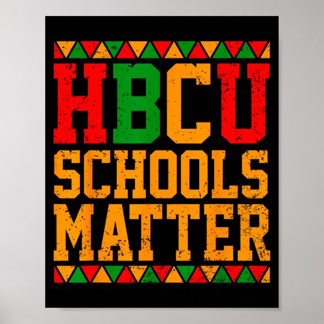 Shirt Hbcu School Matter Historically Black Poster (Front)