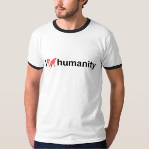 Shirt - I love humanity