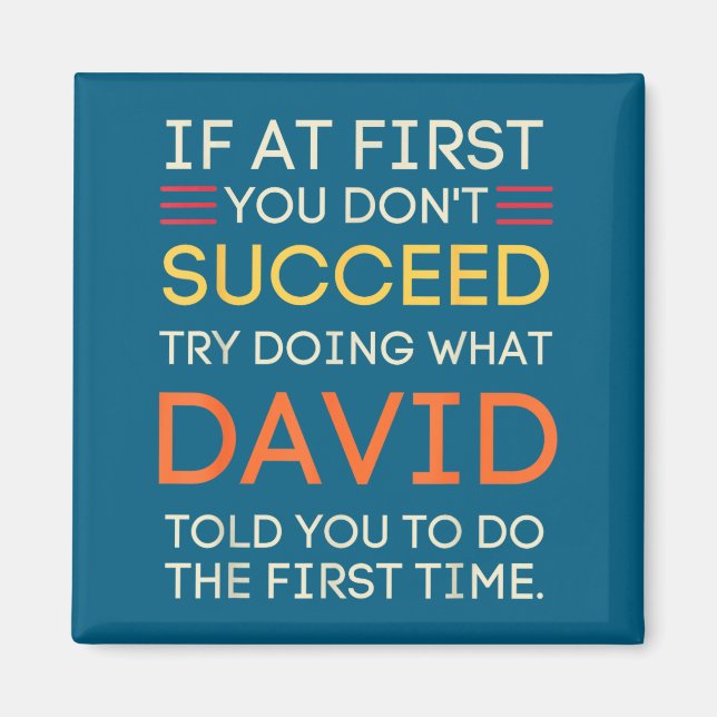 Shirt If Don' Succeed Try Doing Magnet (Front)
