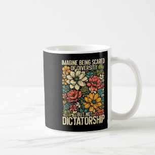 Shirt Imagine Scared Diversity Equality Inclusion Coffee Mug
