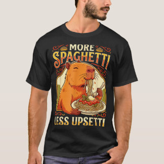 Shirt More Spaghetti Less Upsetti Capybara