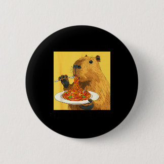 Shirt More Spaghetti Less Upsetti Capybara 6 Cm Round Badge