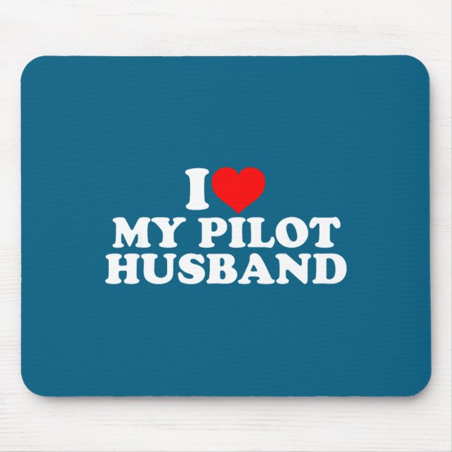 Shirt Pilot Husband Mouse Pad (Front)
