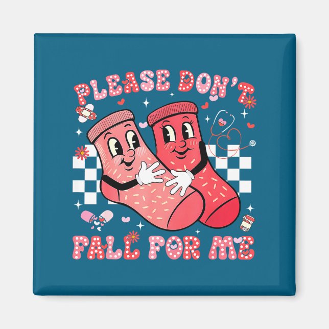 Shirt Please Don' Fall Physical Therapist Magnet (Front)