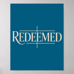 Shirt Redeemed Gospel Christian Faith Strength Poster
