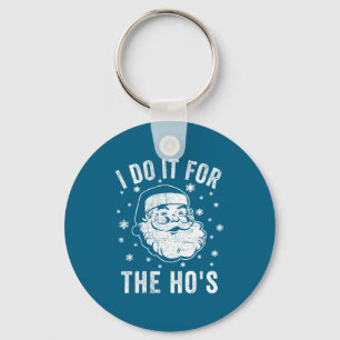 Shirt Santa Clause It Ho's Santa Key Ring