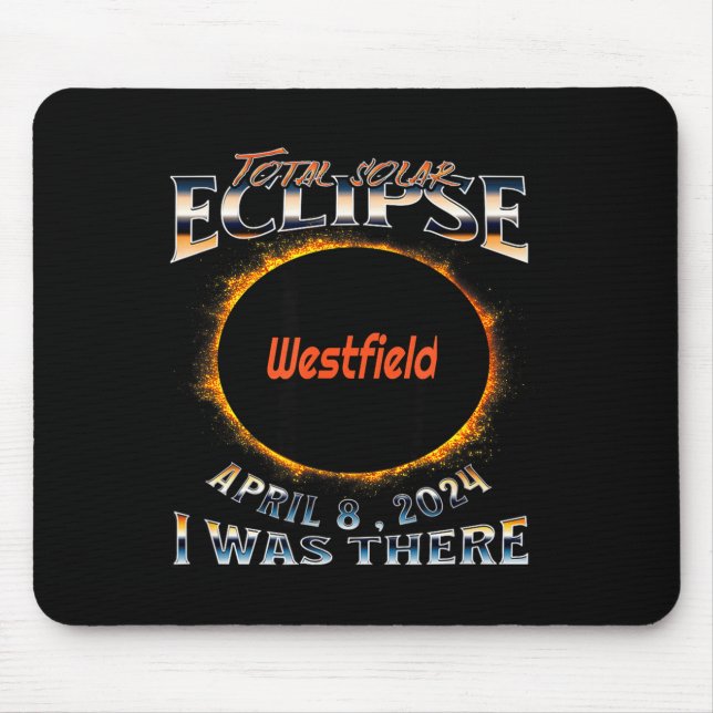 Shirt Solar Eclipse Westfield Indiana There Mouse Pad (Front)