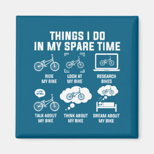 Shirt Things Spare Time Ride Bike Magnet