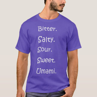 Shirt With All Flavours - Bitter, Salty, Sour, Swe