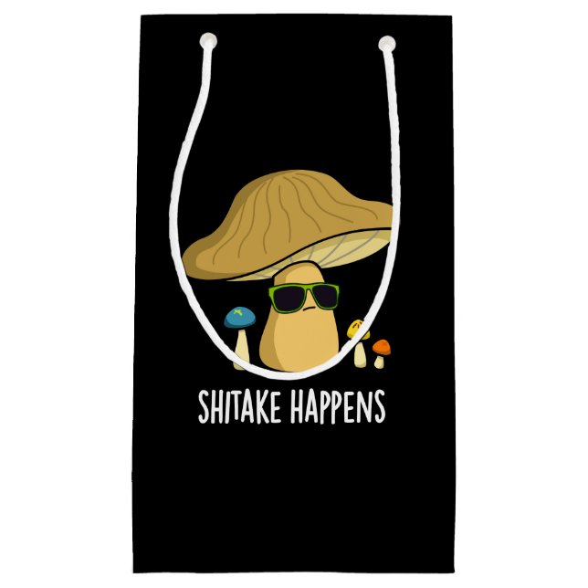 Shitake Happens Funny Mushroom Pun Dark BG Small Gift Bag (Front)