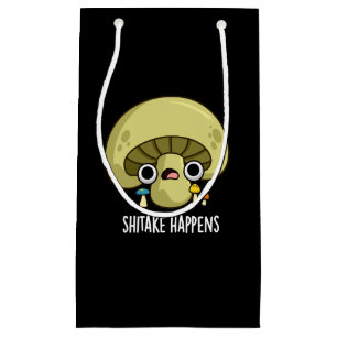 Shitake Happens Funny Mushroom Pun  Small Gift Bag