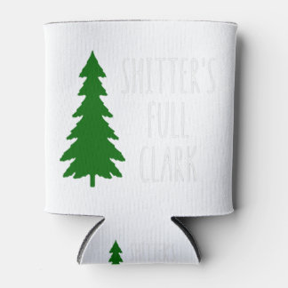 Shitter's Full Clark Can Cooler